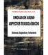 DROGAS DE ABUSO. ASPECTOS TOXICOLOGICOS