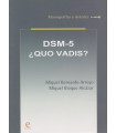 DSM-5 ¿QUO VADIS?