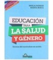 EDUCACI&Oacute;N PARA LA SALUD Y G&Eacute;NERO. Escenas del curr&iacute;culum en acci&oacute;n