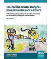 EDUCACIÓN SEXUAL INTEGRAL. Una oportunidad para la ternura