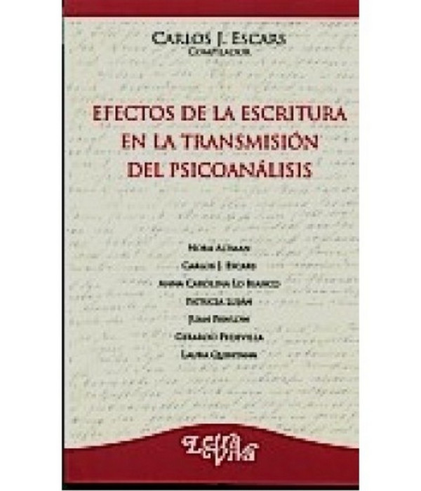 EFECTOS DE LA ESCRITURA EN LA TRANSMISI&Oacute;N DEL PSICOAN&Aacute;LISIS 9789506491796 Letra Viva 14,82&nbsp;&euro;