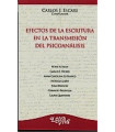 EFECTOS DE LA ESCRITURA EN LA TRANSMISI&Oacute;N DEL PSICOAN&Aacute;LISIS