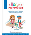 EL ABC DE LA MATEMÁTICA. Basado en la metodología del material multibase
