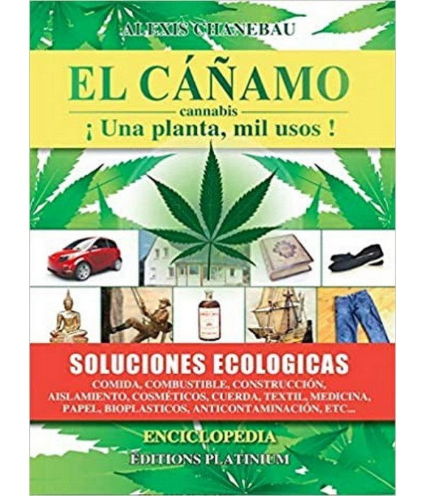 EL CÁÑAMO (cannabis) ¡ Una Planta, mil usos! 9782954367866 18,05 €