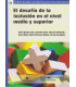 EL DESAF&Iacute;O DE LA INCLUSI&Oacute;N EN EL NIVEL MEDIO Y SUPERIOR