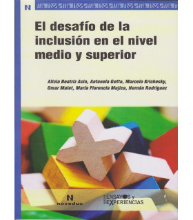 EL DESAF&Iacute;O DE LA INCLUSI&Oacute;N EN EL NIVEL MEDIO Y SUPERIOR 9789875384583 Noveduc 20,90&nbsp;&euro;