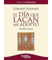 EL DÍA QUE LACAN ME ADOPTÓ. Mi análisis con Lacan. TERCERA EDICIÓN