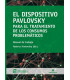 EL DISPOSITIVO PAVLOVSKY para el tratamiento de los consumos problem&aacute;ticos. Manual de Trabajo