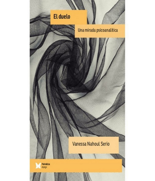 EL DUELO. Una mirada psicoanalítica 9788488909848 Psimática Editorial 26,60 €