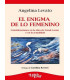 EL ENIGMA DE LO FEMENINO. Consideraciones en la obra de Freud, Lacan y en la actualidad