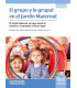 EL GRUPO Y LO GRUPAL EN EL JARD&Iacute;N MATERNAL. El Jard&iacute;n Maternal, un lugar donde el ense&ntilde;ar y el aprender se hacen jugar