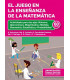 EL JUEGO EN LA ENSE&Ntilde;ANZA DE LA MATEM&Aacute;TICA.