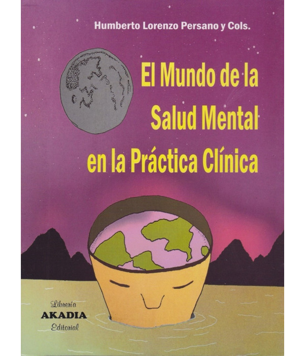 EL MUNDO DE LA SALUD MENTAL EN LA PR&Aacute;CTICA CL&Iacute;NICA 978-987-570-362-9 Akadia 52,25&nbsp;&euro;
