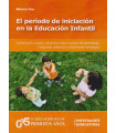 EL PER&Iacute;ODO DE INICIACI&Oacute;N EN LA EDUCACI&Oacute;N INFANTIL.
