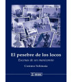 EL PESEBRE DE LOS LOCOS. Escenas de un manicomio