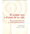 El primer a&ntilde;o y el resto de tu vida