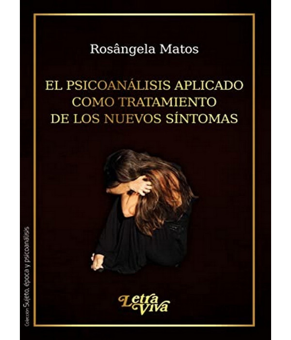 EL PSICOAN&Aacute;LISIS APLICADO COMO TRATAMIENTO DE LOS NUEVOS S&Iacute;NTOMAS 9789506499815 Letra Viva 17,10&nbsp;&euro;