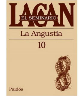 EL SEMINARIO DE JACQUES LACAN 10. La angustia 9789501239782 Paidos 39,90&nbsp;&euro;