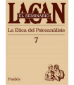 EL SEMINARIO DE JACQUES LACAN 7. La ética del psicoanálisis