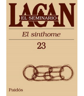 EL SEMINARIO DE JACQUES LACAN 23. El sinthome 978950129799 Paidos 36,10 €