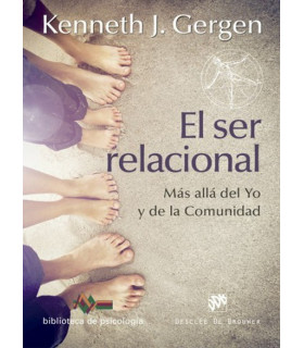 EL SER RELACIONAL. M&aacute;s all&aacute; del YO y de la comunidad. 978-84-330-2797-9 DESCL&Eacute;E DE BROUWER 36,10&nbsp;&euro;