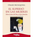 EL SUPERYÓ EN LAS MUJERES. Entre el amor del otro y el goce femenino