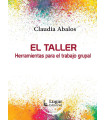 EL TALLER. Herramientas para el trabajo grupal