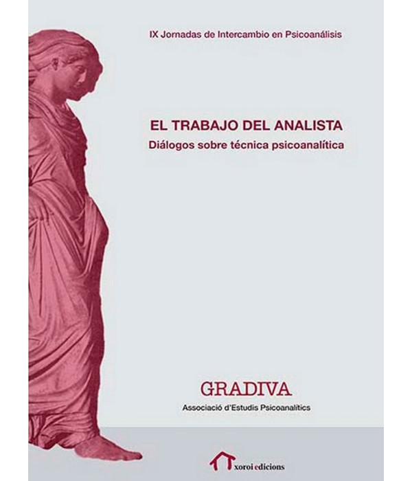EL TRABAJO DEL ANALISTA 9788494752087 Xoroi Edicions 23,75 €