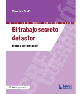 EL TRABAJO SECRETO DEL ACTOR 9789508925862 Lugar Editorial 21,85 €