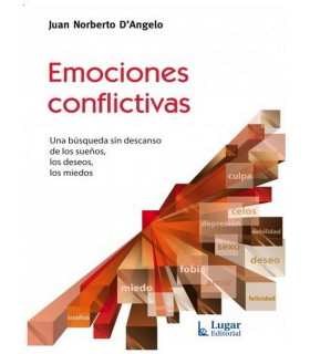 EMOCIONES CONFLICTIVAS. Una b&uacute;squeda sin descanso de los sue&ntilde;os, los deseos, los miedos. 9789508925213 Lugar Editorial 22,80&nbsp;&euro;