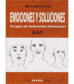 EMOCIONES Y SOLUCIONES. Terapia de activación Emocional. EAT