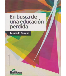 EN BUSCA DE UNA EDUCACI&Oacute;N PERDIDA 978-950-808-918-2 Homo Sapiens 25,65&nbsp;&euro;