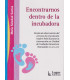 ENCONTRARNOS DENTRO DE LA INCUBADORA. Escala de observaci&oacute;n del proceso de vinculaci&oacute;n madre-beb&eacute;