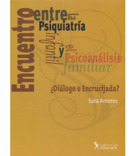 ENCUENTRO ENTRE LA PSIQUIATR&Iacute;A INFANTIL Y EL PSICOAN&Aacute;LISIS FAMILIAR 9789876490382 Polemos Editorial 28,50&nbsp;&euro;