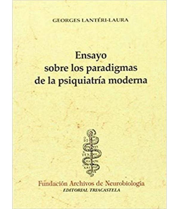 ENSAYO SOBRE LOS PARADIGMAS DE LA PSIQUIATRÍA MODERNA 9788493091464 18,05 €
