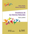 ENSE&Ntilde;ANZA DE LAS CIENCIAS NATURALES. Teor&iacute;a y Pr&aacute;ctica.