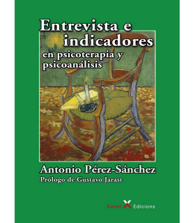 ENTREVISTA E INDICADORES EN PSICOTERAPIA Y PSICOANÁLISIS. 2º EDICIÓN AMPLIADA Y REVISADA 9788412082890 Xoroi Edicions 26,60 €