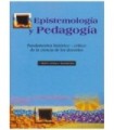 EPISTEMOLOG&Iacute;A Y PEDAGOG&Iacute;A. Fundamentos hist&oacute;ricos- critico de la ciencia de los docentes.