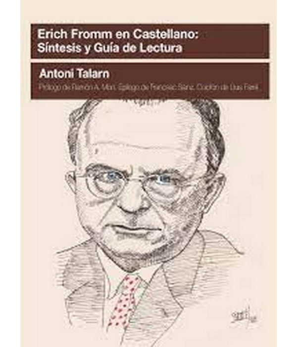 ERICH FROMM en castellano: S&iacute;ntesis y Gu&iacute;a de lectura 9788412014594 &Aacute;gora Relacional 19,00&nbsp;&euro;