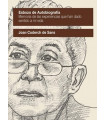 ESBOZO DE AUTOBIOGRAFÍA. Memoria de las experiencias que han dado sentido a mi vida