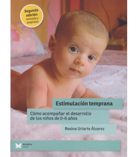 Estimulación Temprana. Segunda edición. Revisada y Ampliada 9788412464580 Psimática Editorial 24,70 €
