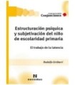 Estructuración Psíquica y Subjetivación del niño de escolaridad primariaMARIA.