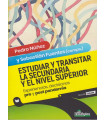 ESTUDIAR Y TRANSITAR LA SECUNDARIA Y EL NIVEL SUPERIOR. Experiencias, decisiones pre y post pandemia