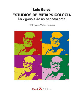 ESTUDIOS DE METAPSICOLOGÍA. La vigencia de un pensamiento 9788412409888 Xoroi Edicions 38,00 €
