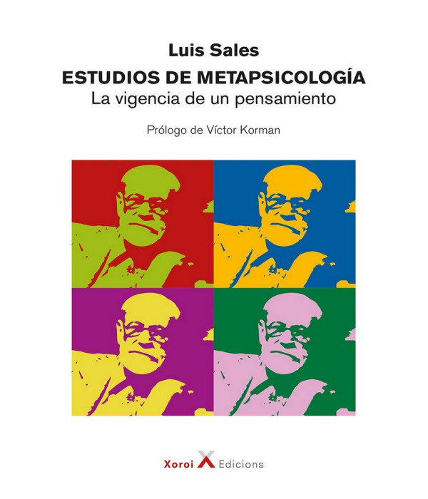 ESTUDIOS DE METAPSICOLOG&Iacute;A. La vigencia de un pensamiento 9788412409888 Xoroi Edicions 38,00&nbsp;&euro;