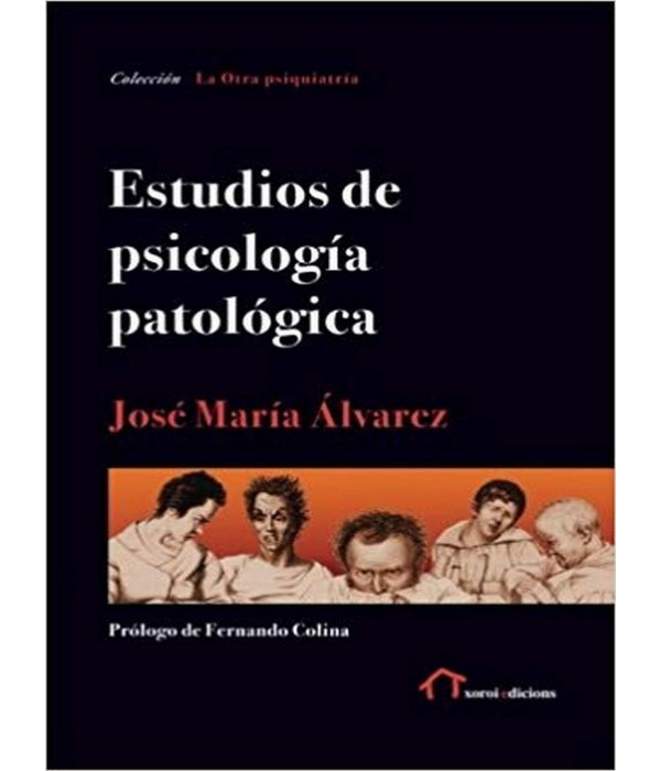 ESTUDIOS DE PSICOLOGÍA PATOLÓGICA 9788494623295 Xoroi Edicions 26,60 €