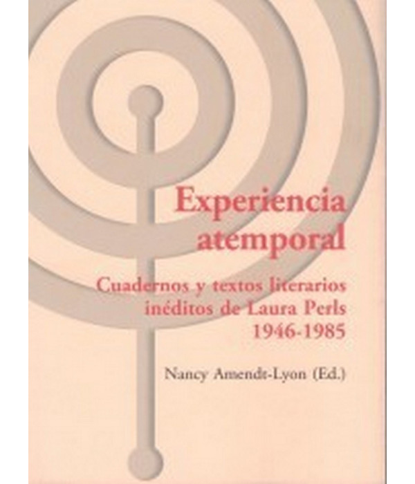 EXPERIENCIA ATEMPORAL 9788494627200 ASOCIACIÓN CULTURAL LOS LIBROS DEL CTP 30,40 €