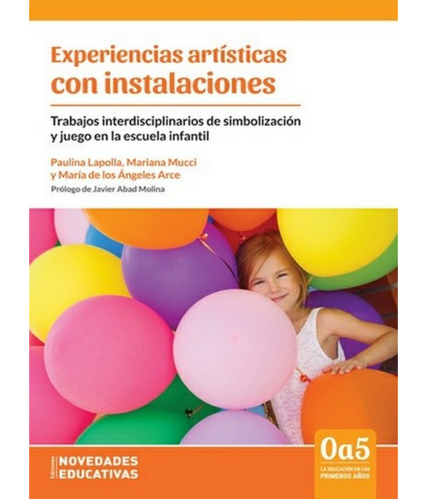 EXPERIENCIAS ART&Iacute;STICAS CON INSTALACIONES 9789875385115 Noveduc 19,00&nbsp;&euro;
