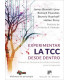 Experimentar la TCC desde dentro.Manual de Autopr&aacute;ctica/Autorreflexi&oacute;n para terapeutas
