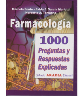 FARMACOLOG&Iacute;A 1000 PREGUNTAS RESPUESTAS EXPLICADAS 9789875701304 Akadia 39,90&nbsp;&euro;